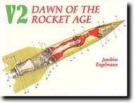  Schiffer Publishing  Books V2 - Dawn Of The Rocket Age SFR0233