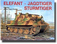  Schiffer Publishing  Books Elefant-Jagdtiger-Sturmtiger: Rarities Of The Tiger Family SFR0239