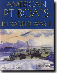  Schiffer Publishing  Books American Pt Boats In WW II* SFR0256