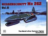  Schiffer Publishing  Books The World's First Turbo Jet Fighter: Me.262 Vol.2 SFR0410