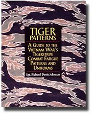  Schiffer Publishing  Books Tiger Patterns: A Guide To The Vietnam War's Tigerstripe Combat Fatigue Patterns And Uniforms* SFR0756
