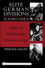  Schiffer Publishing  Books Elite German Divisions, WW II SFR1432