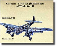  Schiffer Publishing  Books # -German Twin-Engined Bombers of WW II: Ju.88 SFR1910