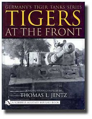  Schiffer Publishing  Books Tigers At The Front SFR3398