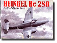  Schiffer Publishing  Books # -Heinkel He 280 [Jet Fighter] SFR3441