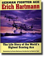  Schiffer Publishing  Books German Fighter Ace Erich Hartmann SFR3964