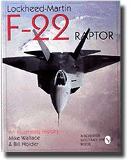  Schiffer Publishing  Books Lockheed-Martin F-22 Raptor - An Illustrated History SFR5581