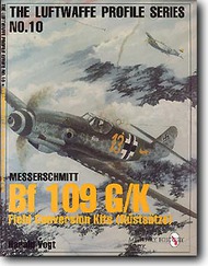  Schiffer Publishing  Books Luftwaffe Profile #10--Bf.109 G/K "Ruestsaetze" SFR5654