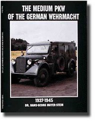  Schiffer Publishing  Books # -Medium Pkw [cars] of German Wehrmacht 37-45 SFR5700