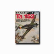  Schiffer Publishing  Books Focke-Wulf Ta.152 SFR8602