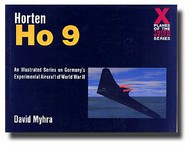  Schiffer Publishing  Books X-Planes of 3rd Reich: Horton Ho-9 SFR9161