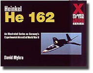  Schiffer Publishing  Books X-Planes of 3rd Reich: Heinkel He.162 SFR9552