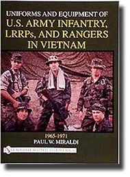  Schiffer Publishing  Books Uniforms, And Equipment Of Us Infantry, Llrps, And Rangers In Vietnam 1965-71 SFR9587