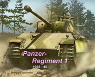  Schneider Armour Research  Books Panzer Regiment 1 1935-45 SAR7181