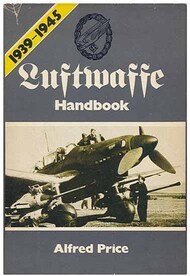  Scribners Books  Books Collection - Luftwaffe Handbook 1939-45 ARC1251