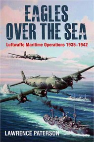  Seaforth Publishing  Books Eagles over the Sea 1935-1942 SFP002-1