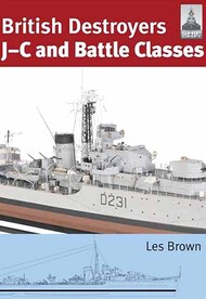  Seaforth Publishing  Books British Destroyers: J-C and Battle Classes SFP1809