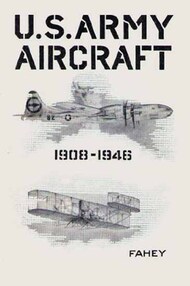 Collection - US Army Aircraft 1908-1946 - first edition 1946 #SAA01