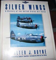  Simon & Shuster  Books Collection - Silver Wings: A History of the United States Air Force USED SSP5370