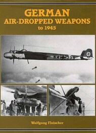  Midland Publishing  Books German Air-Dropped Weapons to 1945 MDP1741
