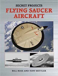  Midland Publishing  Books Secret Projects: Flying Saucer Aircraft MDP2330