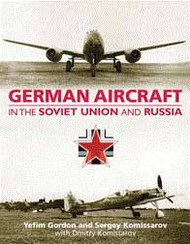  Midland Publishing  Books German Aircraft in the Soviet Union & Russia MDP292