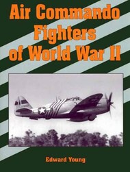  Specialty Press Publishing  Books Collection - Air Commando Fighers of WW II SP022