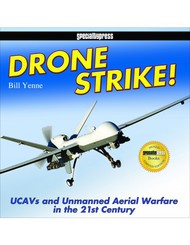  Specialty Press Publishing  Books Drone Strike!: UCAVs and Unmanned Aerial Warf SP238