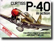  Squadron/Signal Publications  Books Collection - Curtiss P-40 in Action SQU1026