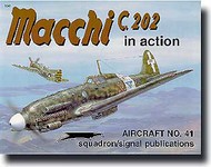  Squadron/Signal Publications  Books Collection - Macchi C.202 in Action SQU1041