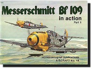  Squadron/Signal Publications  Books Collection - Messerschmitt Bf.109 in Action Pt.1 SQU1044