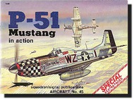  Squadron/Signal Publications  Books Collection - P-51 Mustang in Action SQU1045