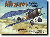  Squadron/Signal Publications  Books Collection - Albatros Fighters in Action OUT OF STOCK IN US, HIGHER PRICED SOURCED IN EUROPE SQU1046