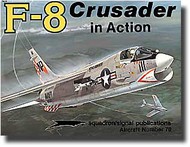  Squadron/Signal Publications  Books Collection - F-8 Crusader In Action SQU1070