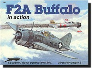  Squadron/Signal Publications  Books Collection - F2A Buffalo in Action OUT OF STOCK IN US, HIGHER PRICED SOURCED IN EUROPE SQU1081