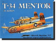  Squadron/Signal Publications  Books Collection - T-34 Mentor in Action SQU1107