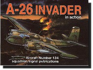  Squadron/Signal Publications  Books A-26 Invader in Action DEEP-SALE SQU1134