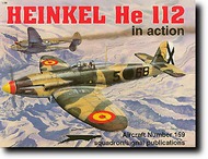  Squadron/Signal Publications  Books Collection - Heinkel He.112 in Action SQU1159