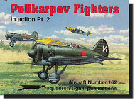 Squadron/Signal Publications  Books Collection - Polikarpov Fighter in Action Pt.2 DEEP-SALE SQU1162