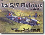  Squadron/Signal Publications  Books La 5/7 Fighters SQU1169