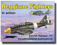  Squadron/Signal Publications  Books Collection - Reggiane Fighters in Action SQU1177