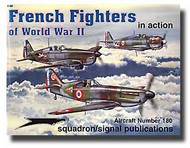  Squadron/Signal Publications  Books WW II French Fighters in Action SQU1180