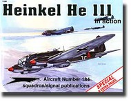  Squadron/Signal Publications  Books Collection - Heinkel He.111 in Action DEEP-SALE SQU1184