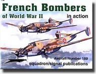  Squadron/Signal Publications  Books Collection - French Bombers of WW II in Action DEEP-SALE SQU1189