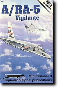  Squadron/Signal Publications  Books A/RA-5 Vigilante Mini Action OUT OF STOCK IN US, HIGHER PRICED SOURCED IN EUROPE SQU1603