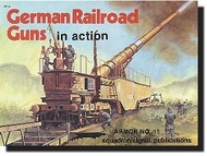  Squadron/Signal Publications  Books German RR Guns in Action SQU2015