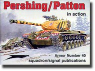  Squadron/Signal Publications  Books Collection - Pershing/Patton in Action DEEP-SALE SQU2040