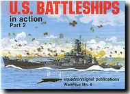 Squadron/Signal Publications  Books US Battleships in Action Pt.2 SQU4004