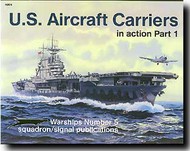  Squadron/Signal Publications  Books US Aircraft Carriers in Action Pt.1 SQU4005