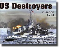  Squadron/Signal Publications  Books US Destroyers in Action Pt.4 SQU4022
